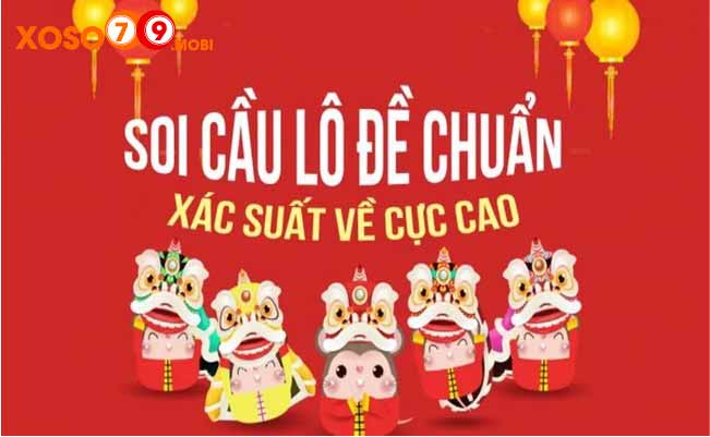 Phương pháp soi cầu độc thủ đề hôm nay chuẩn nhất như cao thủ